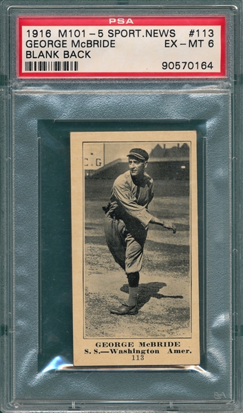 1916 M101-5 #113 George McBride Sporting News PSA 6 *Blank Back*