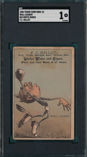 1884 H804-14 Well Caught, Big White Shoes, SGC 1