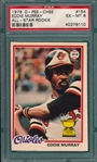 1978 O-Pee-Chee #154 Eddie Murray PSA 6 *Rookie*